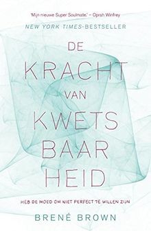 De kracht van kwetsbaarheid: heb de moed om niet perfect... | Buch | Zustand gut