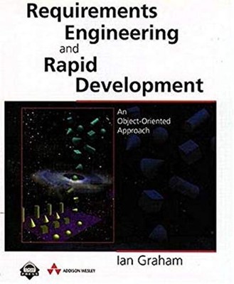 Requirements Engineering and Rapid Development : An object-orient