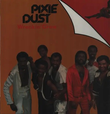 Wreckin Crew Pixie Dust NEW OVP Phil Boogie Times Vinyl LP