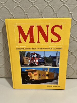 MN&S Minneapolis Northfield and Southern Railway Railroad Book Equipment Guide