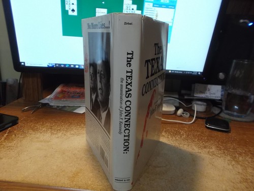 The Texas Connection: Assassination of John F. Kennedy - 1991 - 1st Ed - HC/DJ - Bild 2 von 14