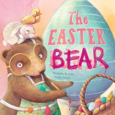 The Easter Bear by Michelle Keyes Paperback Book
