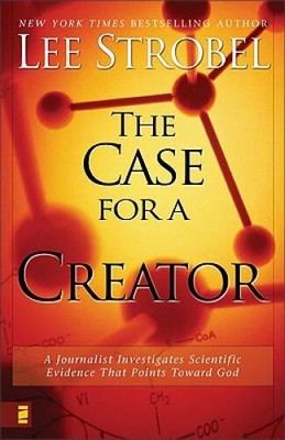 The Case for a Creator: A Journalist Investigates Scientific Evidence Tha - GOOD