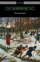 Hilaire Belloc | The Servile State | Taschenbuch | Englisch (2021)