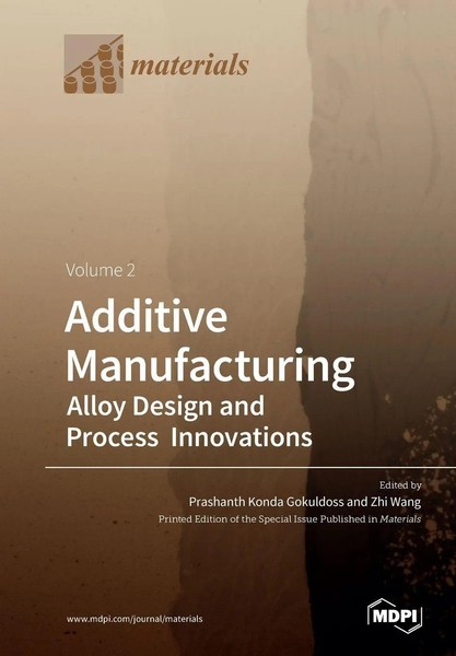 Additive Manufacturing Volume 2 Alloy Design And Process Innovations Taschenbuch-image