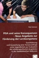 Peter Gutmann | Pisa Und Seine Konsequenzen - Neue Angebote Zur FöRderung Der...