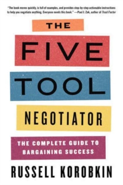 The Five Tool Negotiator by Russell Korobkin PAPERBACK 9781324091516
