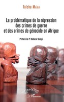 TaïCha MaïGa | La ProbléMatique De La RéPression Des Crimes De Guerre Et Des...