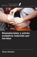Biomateriales Y EstréS Oxidativo Inducido Por Heridas Niyas Ahamed Taschenbuch