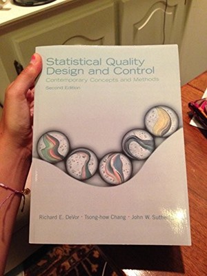 Statistical Quality Design and Control: Contemporary Concepts and Methods by De