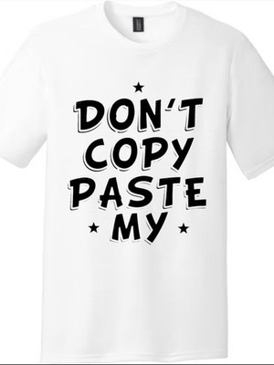 Vintage Retro Don't Copy Paste My Funny T-Shirt-Unisex Graphic Tee Free Shipping