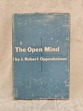 1955 FIRST EDITION! The Open Mind by J. Robert Oppenheimer HCDJ GOOD!