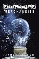 James Beeson | Damaged Merchandise | Taschenbuch | Englisch (2015) | Xlibris
