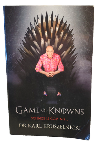 Game of Knowns by Dr Karl Kruszelnicki