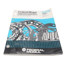 Federal-Mogul 502TD 1987 Heavy-Duty Transmission & Differential Parts Catalog Ma