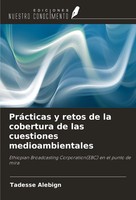 PráCticas Y Retos De La Cobertura De Las Cuestiones Medioambientales Alebign