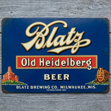 Blatz Old Heidelberg Beer 8 x 12 Novelty Metal Sign Made In USA New!