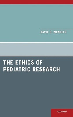 David S Wendler | Ethics of Pediatric Research | Buch | Englisch (2010)