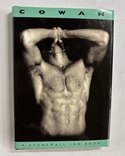 Cowan 1995 A Stonewall Inn Book First Edition w/DJ In VGC Male Photos