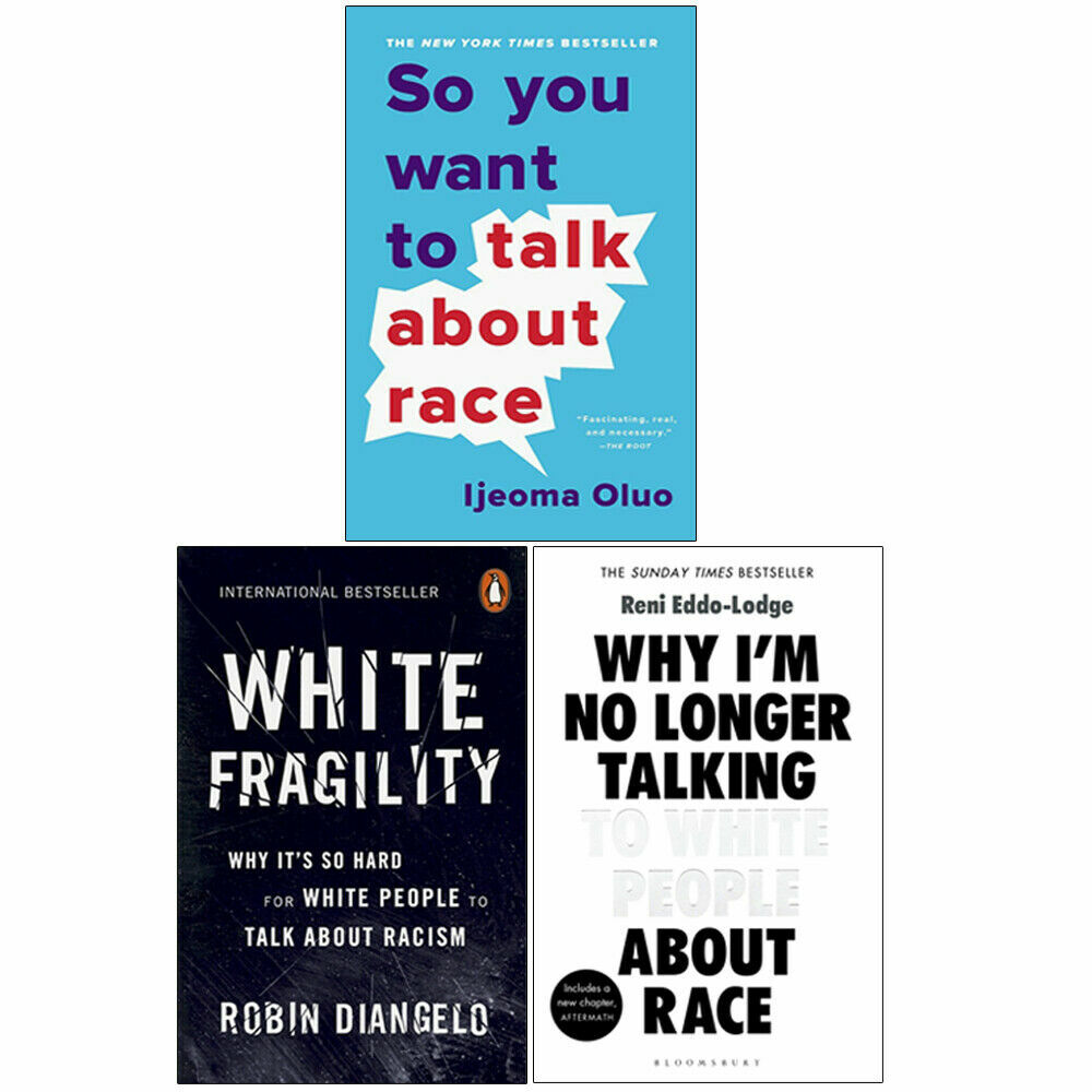 So You Want to Talk,White Fragilit,Why I’m No Longer Talk 3 Books Collection Set