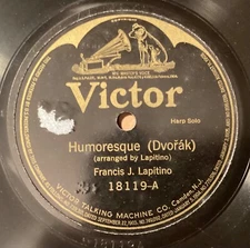 Francis J Lapitino 78 rpm Victor 18119: DVORAK Humoresque/MENDELSSOHN