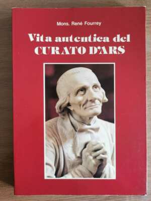 Authentisches Leben des Pfarrers von ars - R. Fourrey - Edition Paoline - 1983 - AR
