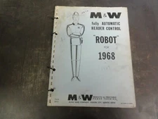 M & W Fully Automatic Header Control "Robot" 1968 Operation Parts List Manual