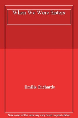 When We Were Sisters,Emilie Richards- 9781848456631
