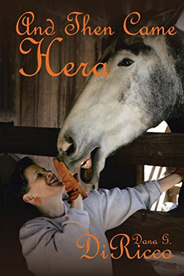 And Then Came Hera - Paperback / softback NEW Diricco, Dana G 01/03/2013