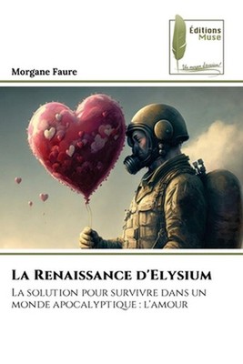 La Renaissance d'Elysium by Morgane Faure Paperback Book