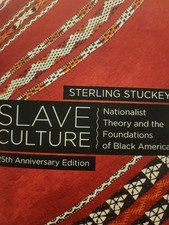 Slave Culture Nationalist Theory and the Foun...
