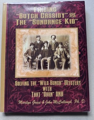 SIGNED Finding Butch Cassidy & The Sundance Kid Marilyn Grace 2017 DNA
