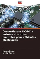 Convertisseur DC-DC à EntréEs Et Sorties Multiples Pour VéHicules éLectriques