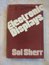 Electronic Displays 1979 HC DJ Vtg Sol Sherr Wiley Interscience First Ed Matrix