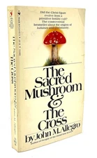 John M Allegro / The Sacred Mushroom & the Cross 1st Edition 1971