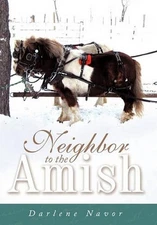 Neighbor to the Amish by Darlene Navor (English) Hardcover Book