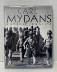CARL MYDANS: PHOTOJOURNALIST - Signed And Inscribed 1st Ed HCDJ