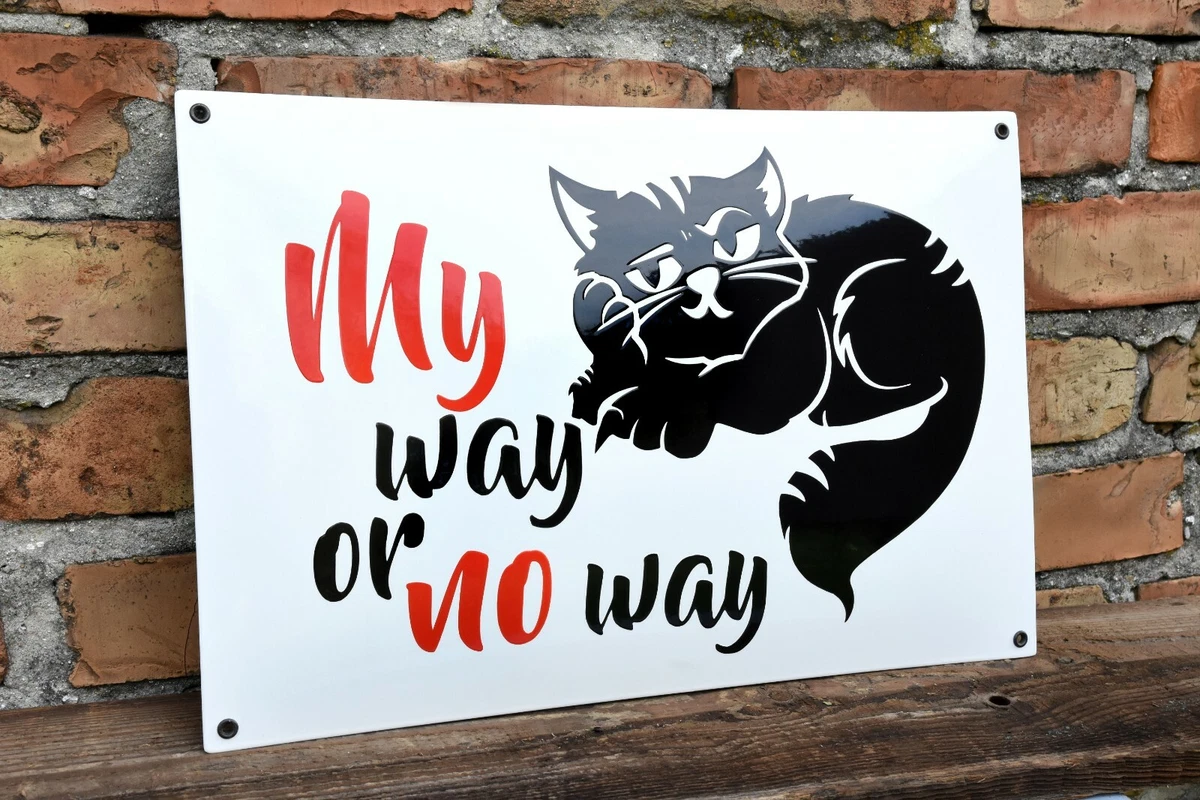 MY WAY OR NO WAY Kunst 30x45 cm EMAILSCHILD Poster Design Bild | Wandbild 