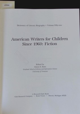 Dictionary of Literary Biography, vol. 52: American Writers For Children Since 1