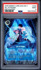 2025 DISNEY LORCANA EN 7-ARCHAZIA'S ISLAND ENCHANTED 220 ALL IS FOUND PSA 9