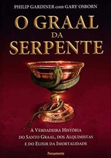O Graal da Serpente - Paperback, by Philip Gardiner Com Gary Osborn - Very Good