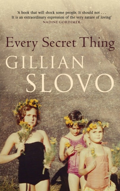 Every Secret Thing My Family, My Country by Gillian Slovo (Paperback Book)