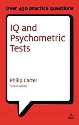 IQ and Psychometric Tests: Assess Your Personality Aptitude and Intelligence by