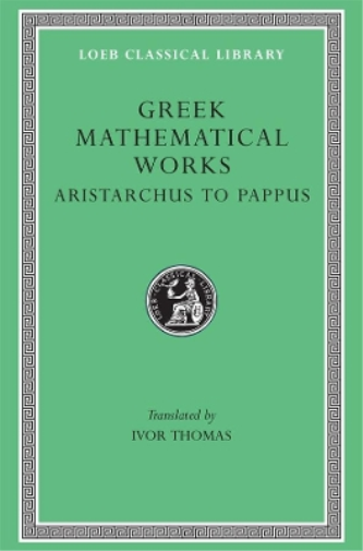 Ivor Thomas Greek Mathematical Works, Volume II: Aristarchus  (Copertina rigida)