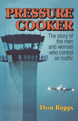 #ad #ad Pressure Cooker: The Story of the Men and Women Who Control Air Traffic $12.43
