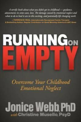 Running on Empty: Overcome Your Childhood Emotional Neglect - Paperback - GOOD