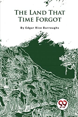 The Land That Time Forgot Edgar Rice Burroughs - Image 7