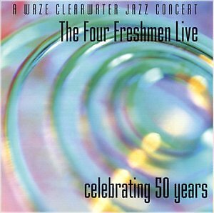 THE FOUR FRESHMEN THE FOUR FRESHMEN - The Four Freshmen Live - CD - Live - *NEW*