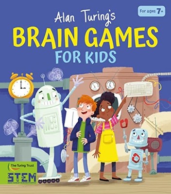 Alan Turing's Brain Games for Kids by Potter, William 183857963X FREE Shipping