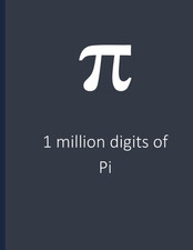 One Million Digits of Pi: a Million Digits of...